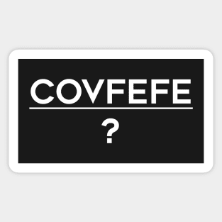 Covfefe (white text) Sticker